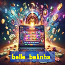 belle belinha videos vazados